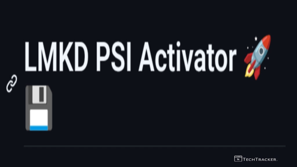 LMKD PSI Activator